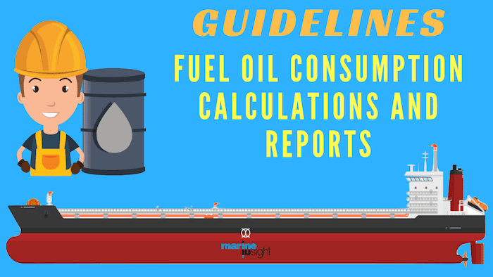 Fuel Oil Consumption Calculations For Ships: What Seafarers Should Know